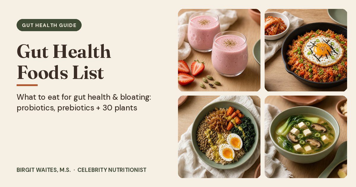 Gut Health Foods List: kefir strawberry smoothie, kimchi fried brown rice, green lentil bowl and ginger miso broth with greens