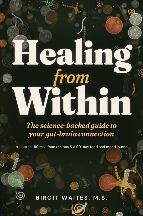 Cover of Healing From Within, second edition, by Birgit Waites, M.S.